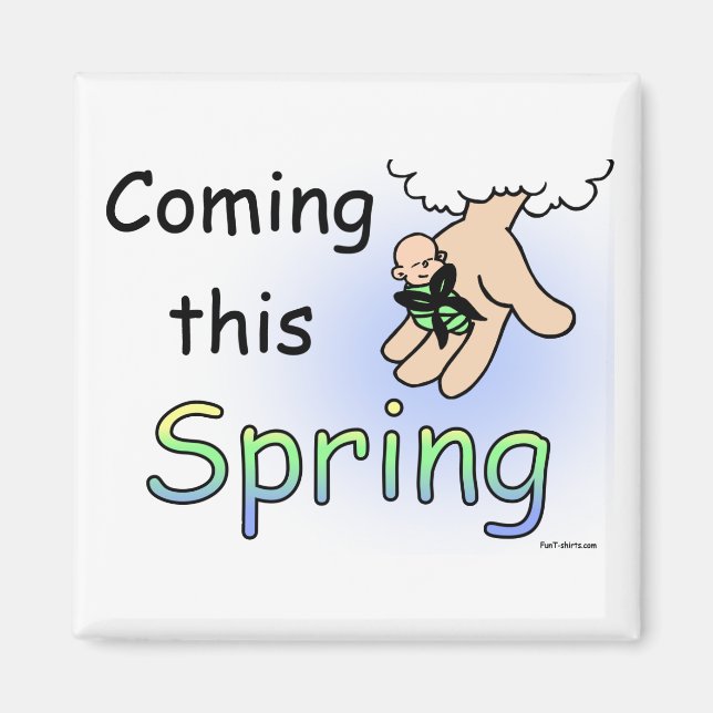 Coming this Spring magnet (Front)
