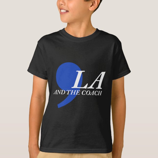Comma La And The Coach  T-Shirt (Front)