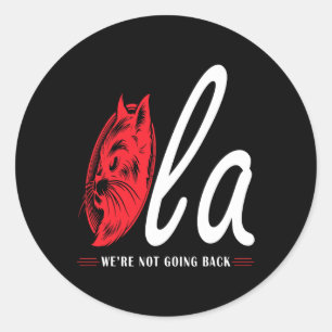Comma La Cat Lady We're Not Going Back  Classic Round Sticker