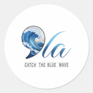 Comma La Catch The Blue Wave Vote Kamala President Classic Round Sticker
