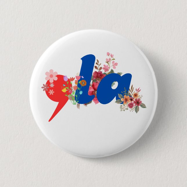 Comma la Flowers 6 Cm Round Badge (Front)