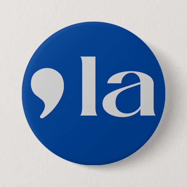 Comma, LA: Kamala 2024 7.5 Cm Round Badge (Front)
