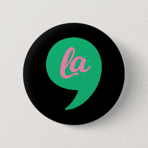 Comma La Kamala Harris 2022 Election Voting Costum 6 Cm Round Badge