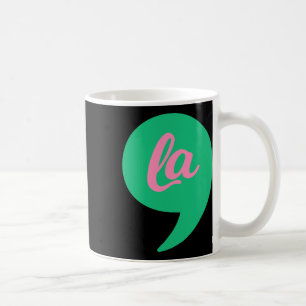Comma La Kamala Harris 2022 Election Voting Costum Coffee Mug