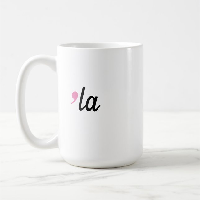 Comma La Kamala Harris 2024 Coffee Mug (Left)