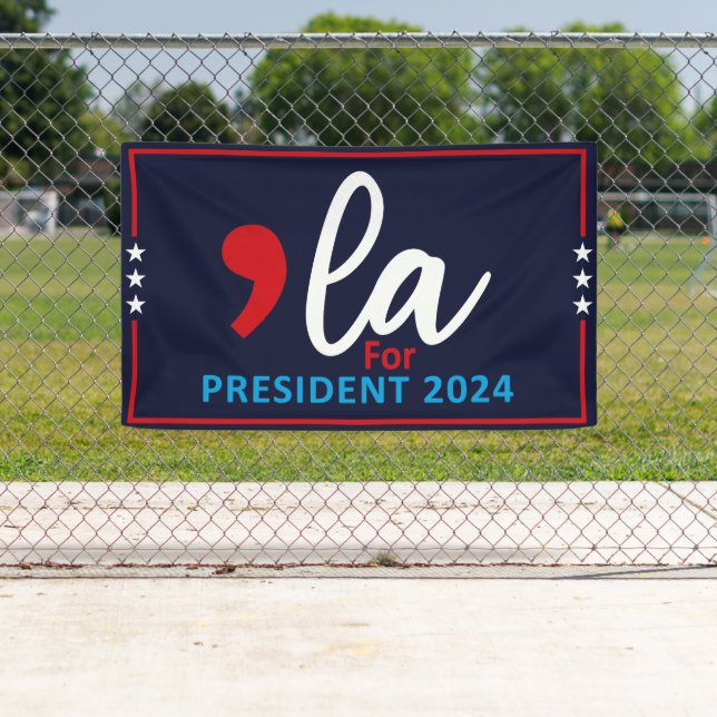 Comma La Kamala Harris 2024 -  For President  Banner (Insitu)