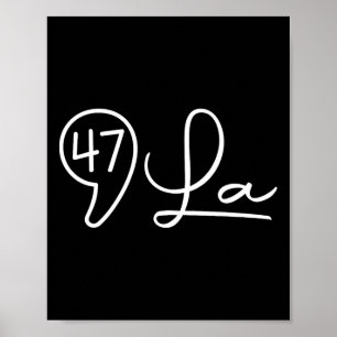 Comma La Kamala Harris 47 Feminine Script For Wome Poster
