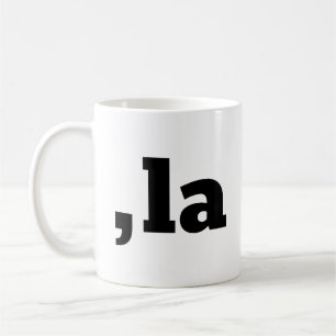 Comma La Kamala Harris - customised text design  Coffee Mug