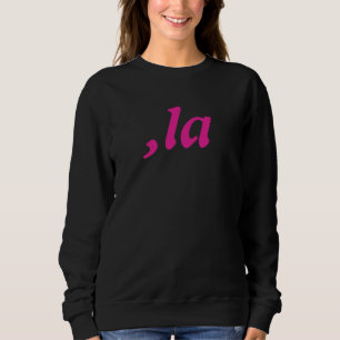 Comma La Kamala Harris - customised text design Sweatshirt