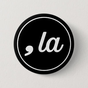 Comma La Kamala Harris For President 2024 Election 6 Cm Round Badge