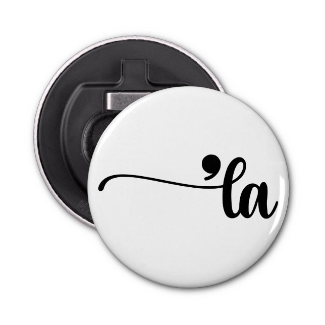 Comma La Kamala Harris Punctuation La Election Bottle Opener (Front)
