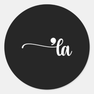 Comma La Kamala Harris Punctuation La Election Vot Classic Round Sticker