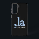 Comma La Kamala Harris Tim Walz Coach 2024  Samsung Galaxy Case<br><div class="desc">Comma La Kamala Harris Tim Walz Coach 2024</div>