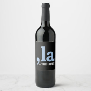 Comma La Kamala Harris Tim Walz Coach 2024  Wine Label