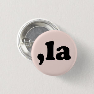 Comma La kamala pronunciation black and blush pink 3 Cm Round Badge