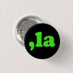 Comma La kamala pronunciation neon green and black 3 Cm Round Badge