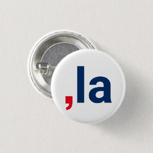 Comma La kamala pronunciation red white and blue 3 Cm Round Badge