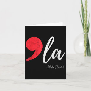 Comma La Madam President 2024 Kamala Harris Tim Wa Card