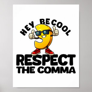 Comma Respect Grammar Rules Design Black Text Stic Poster