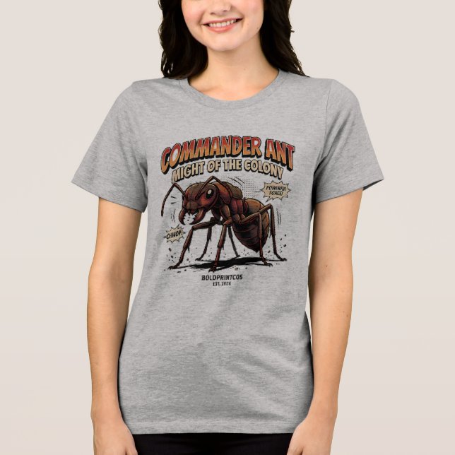 Commander Ant Women's T-Shirt Tri-Blend Shirt (Front)