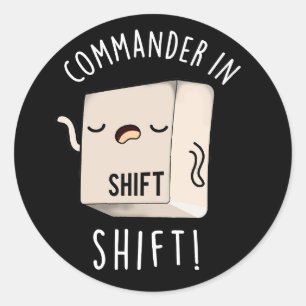 Commander In Shirt Funny Keyboard Pun Dark BG Classic Round Sticker