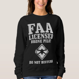 Commercial Drone Pilot Licensed Certified RC Opera Sweatshirt