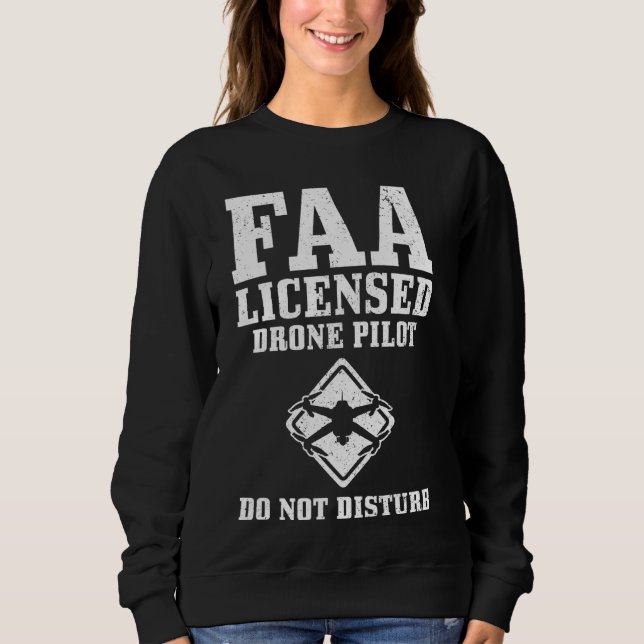 Commercial Drone Pilot Licensed Certified RC Opera Sweatshirt (Front)