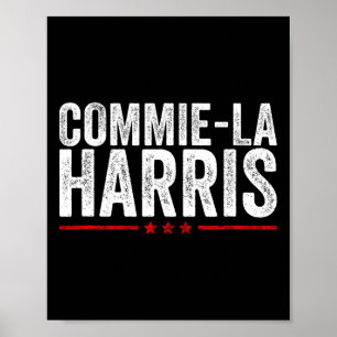 Commie-la Harris 2024 Funny Anti Kamala Harris  Poster