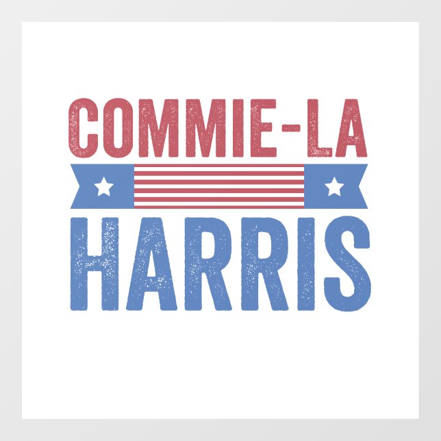 Commie-La Harris 2024 Funny Anti Kamala Harris Window Cling (Sheet)
