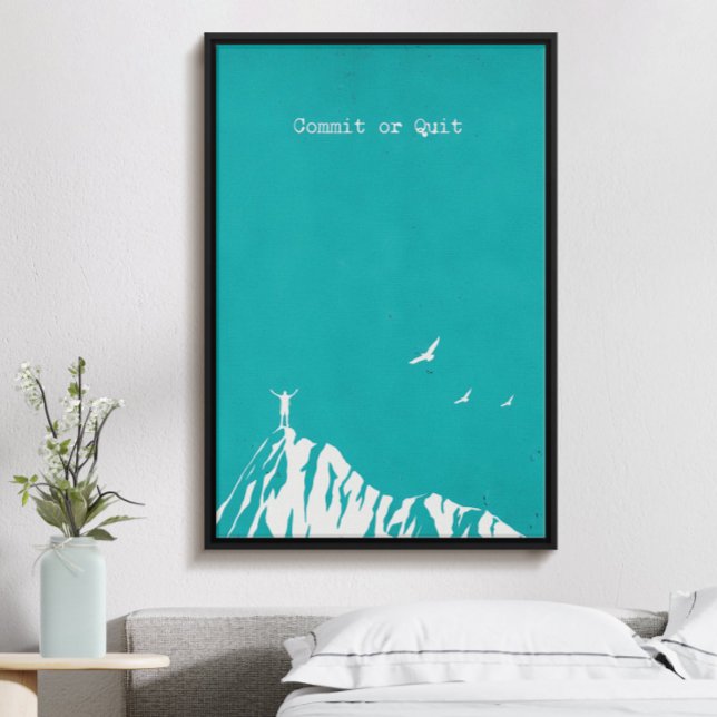 Commit or quit, modern trendy inspirational poster (Creator Uploaded)