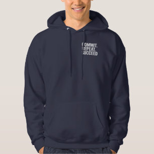 Commit Repeat Succeed - Growth Mindset Hoodie