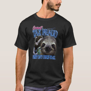 Commit Tax Fraud Retro Bootleg Rap Sloth Streetwea T-Shirt