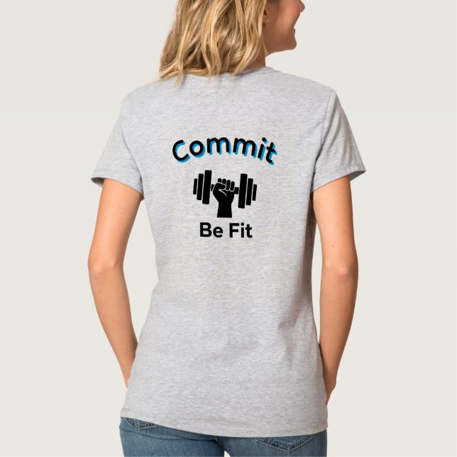 Commit To Be Fit ASCENT t-shirt (Back)