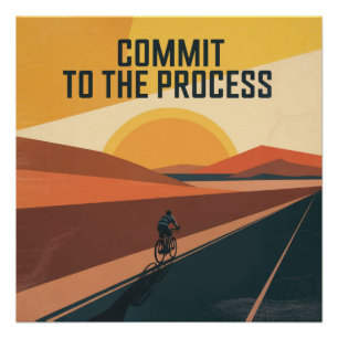 Commit To The Process Poster