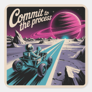 Commit To The Process Square Sticker
