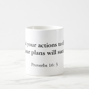 “Commit your actions to the Lord, and your plan. Coffee Mug