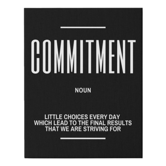 COMMITMENT Definition Quote Faux Canvas Print Zazzle.co.uk