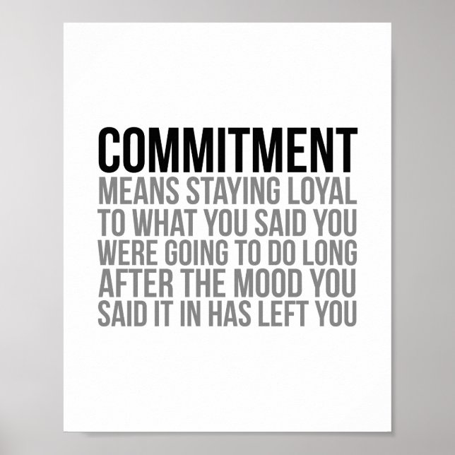 Commitment Means Staying Loyal Poster (Front)