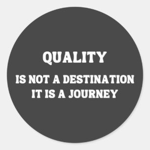 Commitment to Quality: A Journey of Excellence Classic Round Sticker