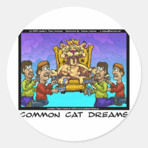 Common Cat Dreams Funny Gifts Tees & Collectibles Classic Round Sticker