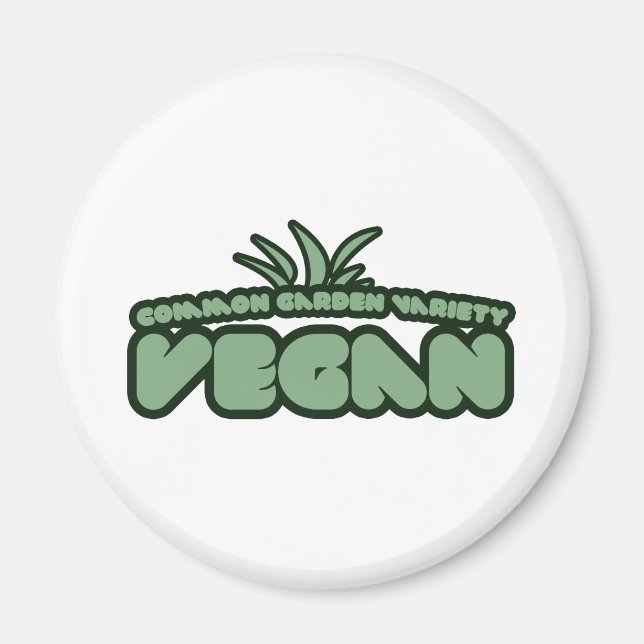 Common Garden Variety Vegan Magnet (Front)