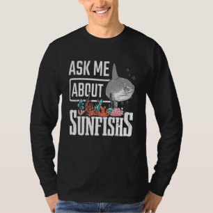 Common Mola Ask Me About Sunfish T-Shirt