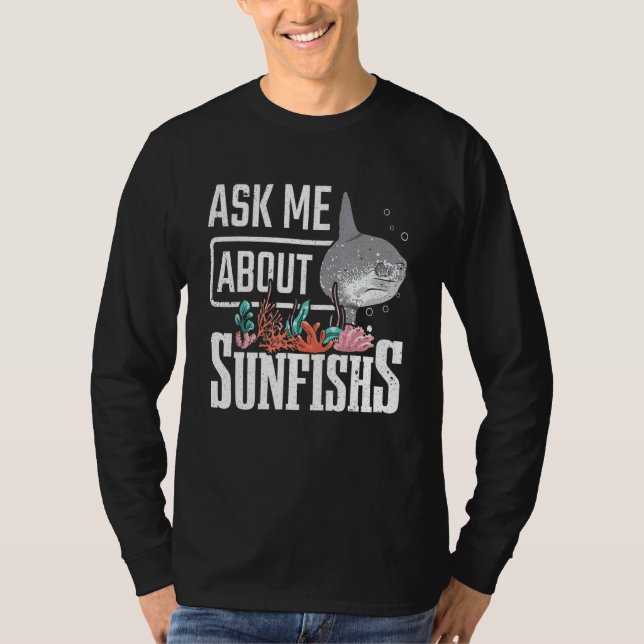 Common Mola Ask Me About Sunfish T-Shirt (Front)