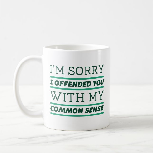 Common Sense Coffee Mug (Left)