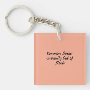 Common Sense: Currently Out of Stock Key Ring