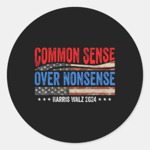 Common Sense Over Nonsense Harris Waltz Democrat P Classic Round Sticker