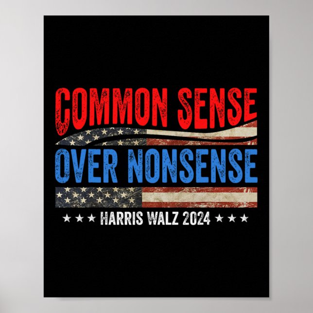Common Sense Over Nonsense Harris Waltz Democrat P Poster (Front)