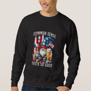 Common Sense Taste So Good Gnome Beer 4th of July Sweatshirt