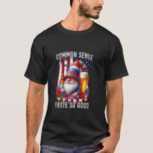 Common Sense Taste So Good Gnome Beer 4th of July T-Shirt