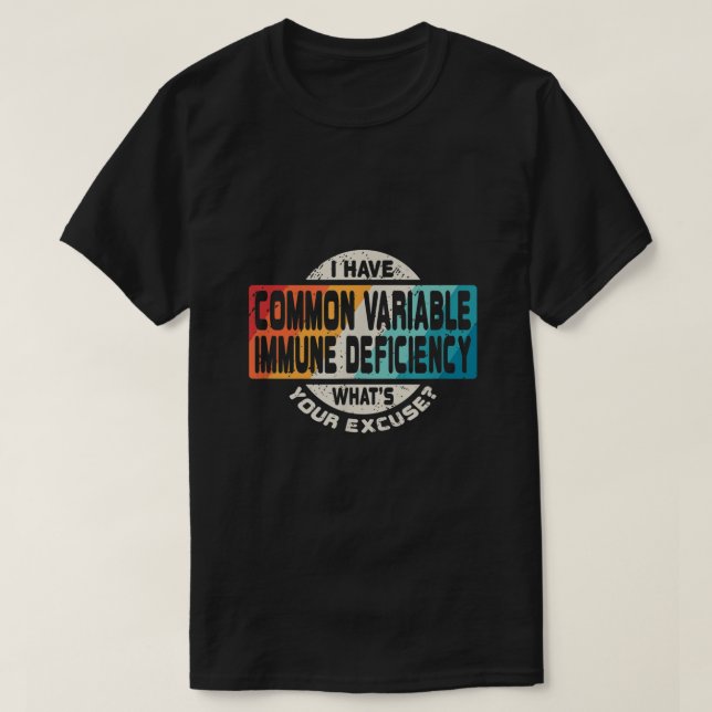 Common Variable Immune Deficiency  T-Shirt (Design Front)